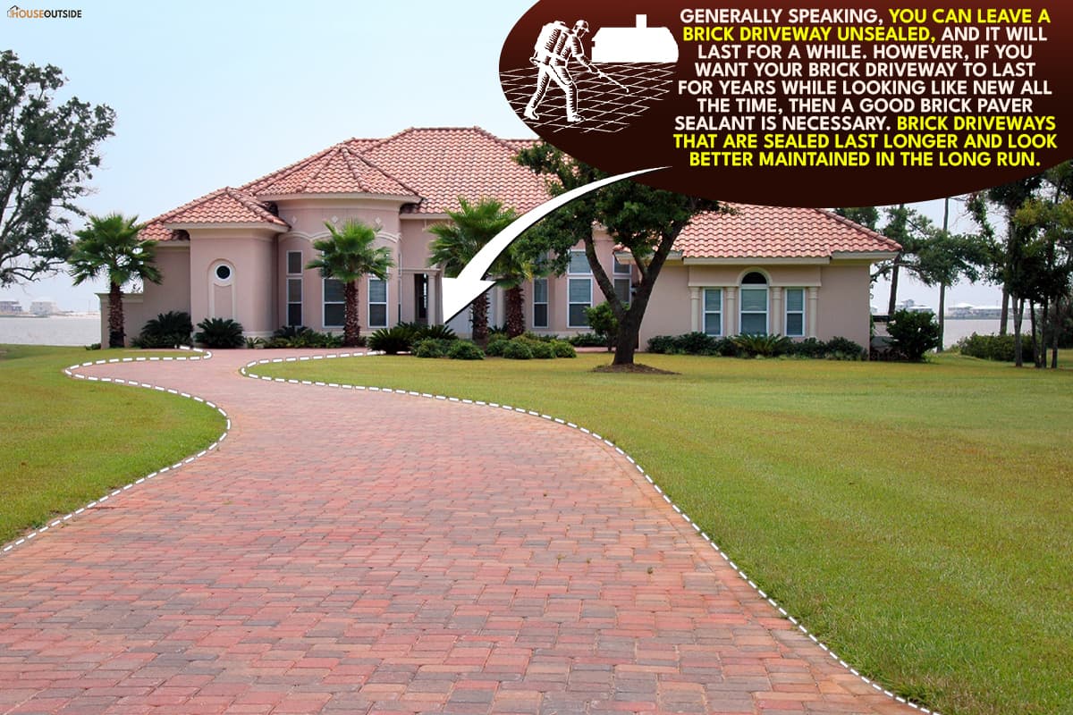 Beautiful house by the beach with brick driveway, Should Brick Driveways Be Sealed?